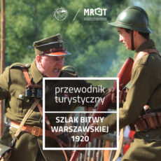 Wyprawa Szlakiem Bitwy Warszawskiej Wyprawa Szlakiem Bitwy Warszawskiej