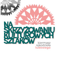 „Na skrzyżowaniu kulturowych szlaków” „Na skrzyżowaniu kulturowych szlaków”
