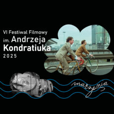 VI Festiwal Filmowy im. Andrzeja Kondratiuka – „MARZENIA”