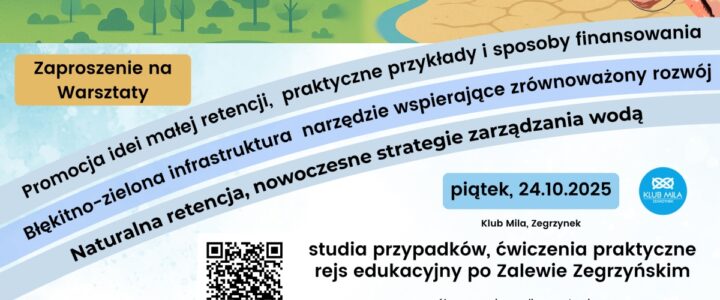 Zapraszamy na bezpłatne warsztaty „Naturalna retencja – Nowoczesne strategie zarządzania wodą”!
