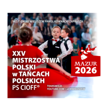 XXV Mistrzostwa Polski w Tańcach Polskich Mazur 2026